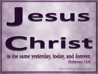 Hebrews 13:8 Jesus Christ Is Always The Same (purple)